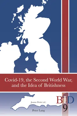 Covid-19, der Zweite Weltkrieg und die Idee des Britentums - Covid-19, the Second World War, and the Idea of Britishness