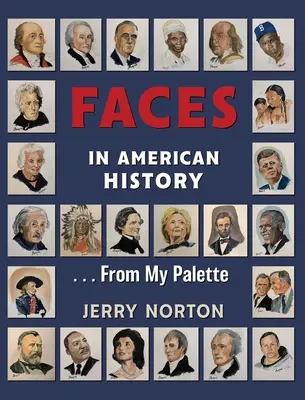 Gesichter in der amerikanischen Geschichte ... Aus meiner Palette - Faces in American History ... From My Palette