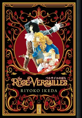 Die Rose von Versailles Band 5 - The Rose of Versailles Volume 5