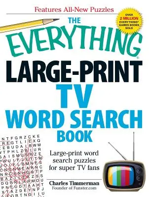 Das Alles-Großdruck-TV-Wortsuchbuch: Großformatige Wortsuchrätsel für Super-TV-Fans - The Everything Large-Print TV Word Search Book: Large-Print Word Search Puzzles for Super TV Fans