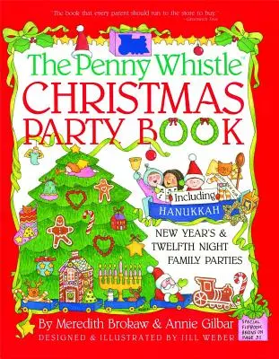 Penny Whistle Weihnachtsfeier Buch: Einschließlich Chanukka-, Silvester- und Zwölfte-Nacht-Familienfeiern - Penny Whistle Christmas Party Book: Including Hanukkah, New Year's, and Twelfth Night Family Parties