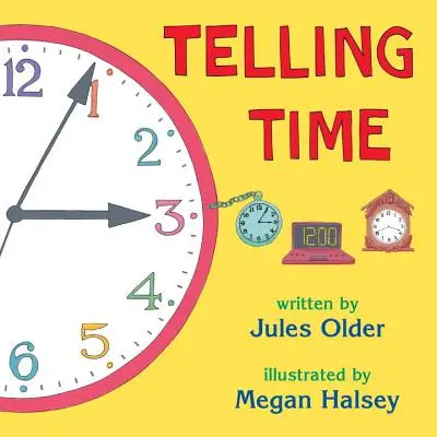Math Trailblazers: Telling Time Trade Book (Tims Project (Jules Older))