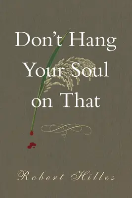 Hängen Sie Ihre Seele nicht daran, 190 - Don't Hang Your Soul on That, 190