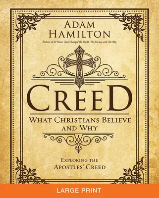 Glaubensbekenntnis: Was Christen glauben und warum - Creed: What Christians Believe and Why