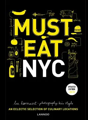 Must Eat NYC: Eine eklektische Auswahl an kulinarischen Orten - Must Eat NYC: An Eclectic Selection of Culinary Locations