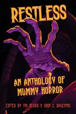 Unruhig: Eine Anthologie des Mumienhorrors - Restless: An Anthology of Mummy Horror