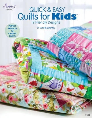 Schnelle & einfache Quilts für Kinder: 12 freundliche Designs - Quick & Easy Quilts for Kids: 12 Friendly Designs