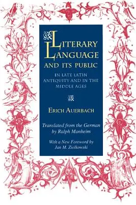 Die literarische Sprache und ihr Publikum in der lateinischen Spätantike und im Mittelalter - Literary Language & Its Public in Late Latin Antiquity and in the Middle Ages