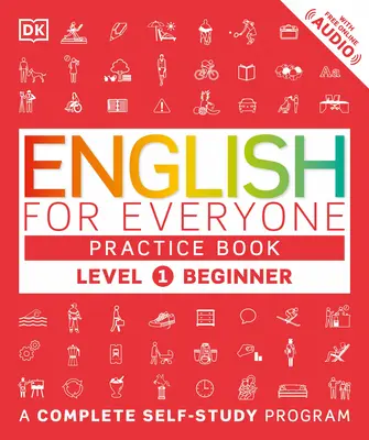 Englisch für jedermann: Stufe 1: Anfänger, Übungsbuch: Ein komplettes Selbstlernprogramm - English for Everyone: Level 1: Beginner, Practice Book: A Complete Self-Study Program