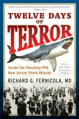 Zwölf Tage des Terrors: Die schockierenden Haiangriffe in New Jersey im Jahr 1916 - Twelve Days of Terror: Inside the Shocking 1916 New Jersey Shark Attacks
