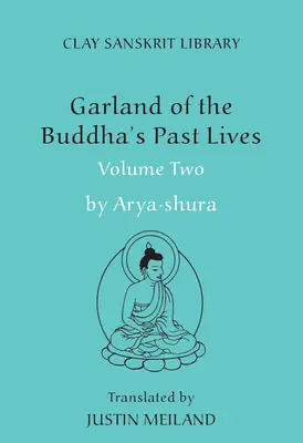 Girlande der vergangenen Leben des Buddha (Band 2) - Garland of the Buddha's Past Lives (Volume 2)