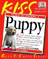 KISS-Leitfaden für die Erziehung eines Welpen - KISS Guide To Raising a Puppy