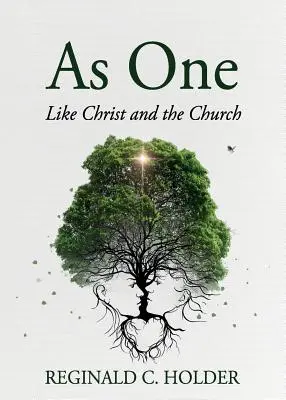 Eins: Wie Christus und die Kirche - As One: Like Christ and the Church