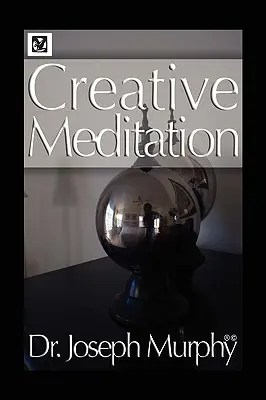 Schöpferische Meditation - Creative Meditation