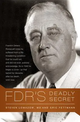 Das tödliche Geheimnis der FDR - Fdr's Deadly Secret