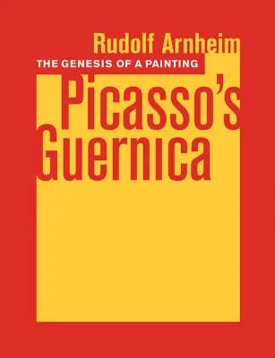 Die Entstehung eines Gemäldes: Picassos Guernica - The Genesis of a Painting: Picasso's Guernica