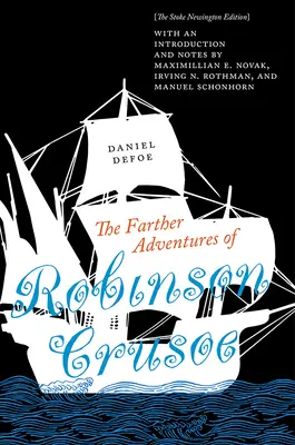 Die weiteren Abenteuer des Robinson Crusoe: Die Stoke Newington Ausgabe - The Farther Adventures of Robinson Crusoe: The Stoke Newington Edition
