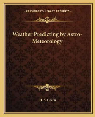 Wettervorhersage durch Astro-Meteorologie - Weather Predicting by Astro-Meteorology