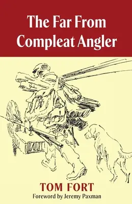 Der alles andere als vollendete Angler - The Far From Compleat Angler