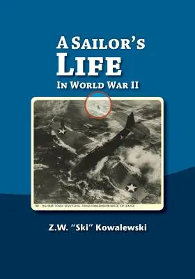 Das Leben eines Matrosen: Im Zweiten Weltkrieg - A Sailor's Life: In World War II