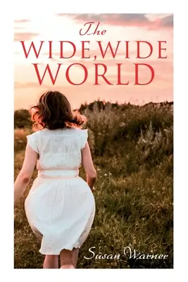 Die weite, weite Welt - The Wide, Wide World