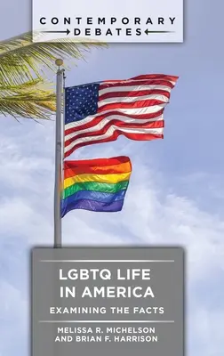 LGBTQ-Leben in Amerika: Eine Untersuchung der Fakten - LGBTQ Life in America: Examining the Facts