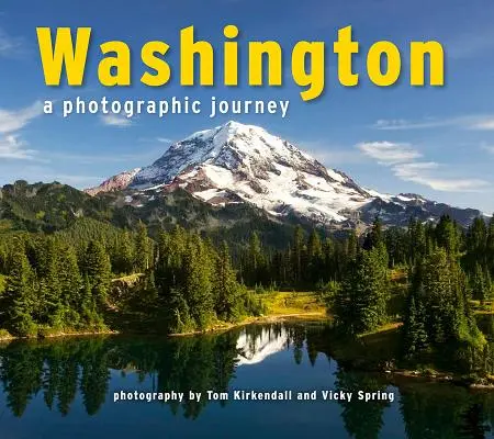 Washington: Eine fotografische Reise - Washington: A Photographic Journey