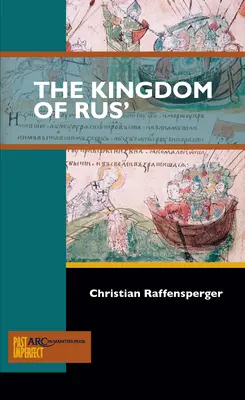 Das Reich der Rus' - The Kingdom of Rus'