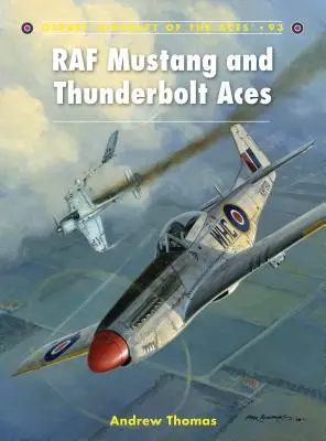 RAF Mustang und Thunderbolt Asse - RAF Mustang and Thunderbolt Aces