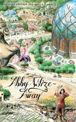 Abby Wize - AWAY: Wachsam geliebt, wachsendes Bewusstsein - Abby Wize - AWAY: Loved Awake, Growing Aware