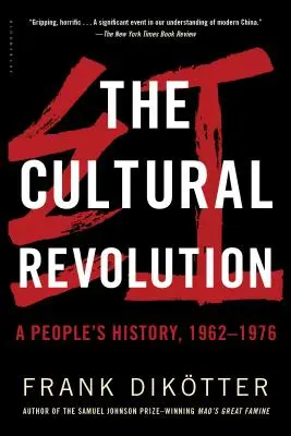 Die Kulturrevolution: Eine Geschichte des Volkes, 1962--1976 - The Cultural Revolution: A People's History, 1962--1976