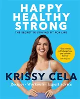 Happy Healthy Strong - Das Geheimnis, ein Leben lang fit zu bleiben - Happy Healthy Strong - The secret to staying fit for life