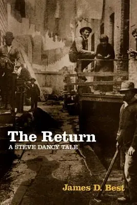 Die Rückkehr: Eine Steve Dancy-Geschichte - The Return: A Steve Dancy Tale