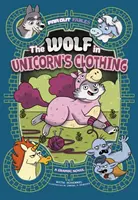 Der Wolf im Einhorngewand - Eine Graphic Novel - Wolf in Unicorn's Clothing - A Graphic Novel