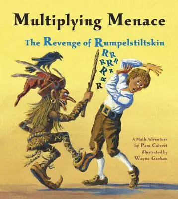 Multiplizierende Bedrohung: Die Rache des Rumpelstilzchens - Multiplying Menace: The Revenge of Rumpelstiltskin
