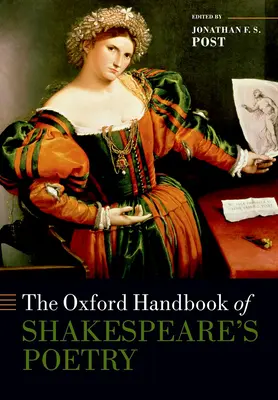 Das Oxford-Handbuch zu Shakespeares Poesie - The Oxford Handbook of Shakespeare's Poetry