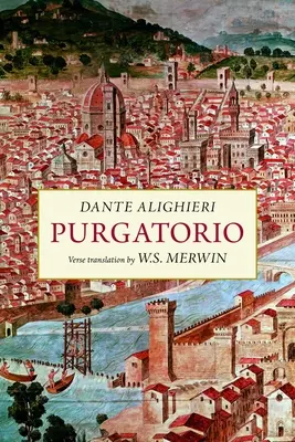 Purgatorio: Eine neue Übersetzung in Versen - Purgatorio: A New Verse Translation