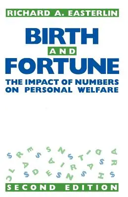 Geburt und Glück: Der Einfluss von Zahlen auf das persönliche Wohlergehen - Birth and Fortune: The Impact of Numbers on Personal Welfare