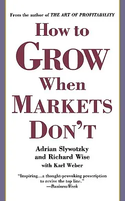 Wie man wächst, wenn die Märkte es nicht tun - How to Grow When Markets Don't