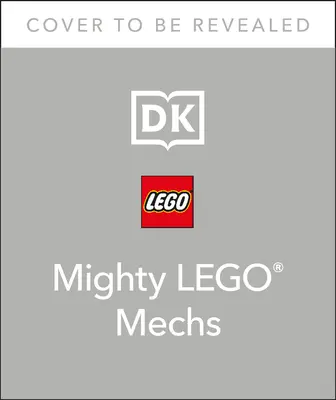 Mächtige Lego Mechs: Flieger, Schützen, Zertrümmerer und Stampfer - Mighty Lego Mechs: Flyers, Shooters, Crushers, and Stompers