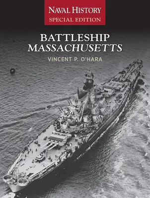 Panzerkreuzer Massachusetts: Marinegeschichte Sonderausgabe - Battleship Massachusetts: Naval History Special Edition