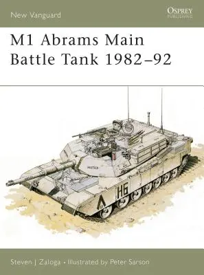 M1 Abrams Kampfpanzer 1982-92 - M1 Abrams Main Battle Tank 1982-92