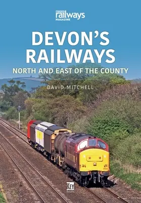 Devon's Eisenbahnen: Norden und EA - Devon's Railways: North and EA