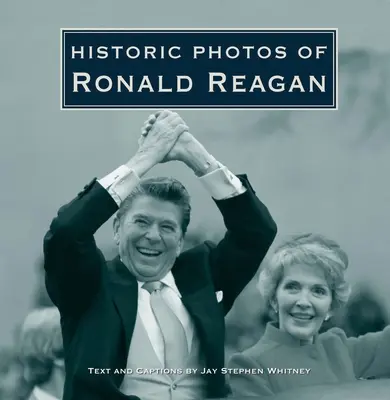 Historische Fotos von Ronald Reagan - Historic Photos of Ronald Reagan