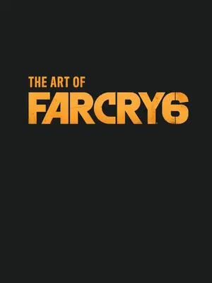 Das Kunstwerk von Far Cry 6 - The Art of Far Cry 6