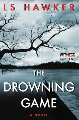 Das Ertrinkungsspiel - The Drowning Game