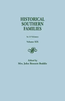 Historische Südstaaten-Familien. in 23 Bänden. Band XIX - Historical Southern Families. in 23 Volumes. Volume XIX