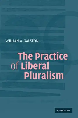 Die Praxis des liberalen Pluralismus - The Practice of Liberal Pluralism