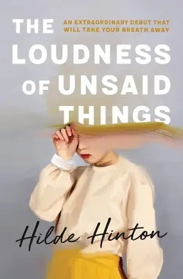 Die Lautstärke der ungesagten Dinge - The Loudness of Unsaid Things