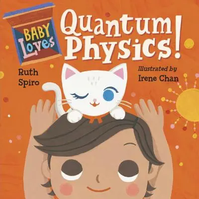 Baby liebt Quantenphysik! - Baby Loves Quantum Physics!